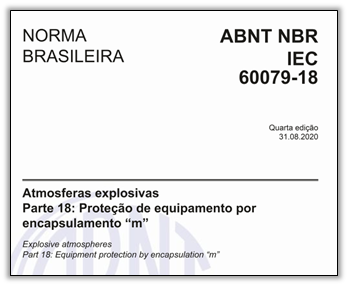 Folha de rosto da Normas Técnica Brasileira adotada ABNT NBR IEC 60079-18. Tipo de proteção por encapsulamento (Ex “m”)