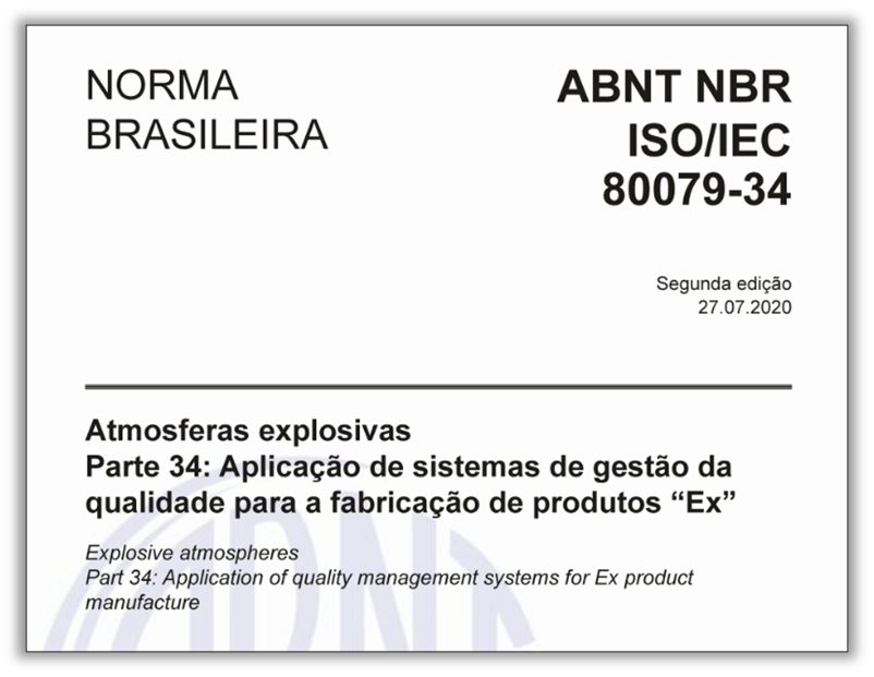 Folha de rosto da Normas Técnica Brasileira adotada ABNT NBR ISO/IEC 80079-34. Atmosferas explosivas – Parte 34: Aplicação de sistemas de gestão da qualidade para a fabricação de produtos “Ex” 