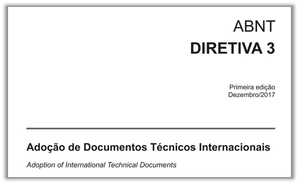 Folha de rosto da DIRETIVA 3 da ABNT: Adoção de documentos técnicos internacionais, como por exemplo as normas técnicas internacionais elaboradas por consenso entre os países participantes da IEC e da ISO 
